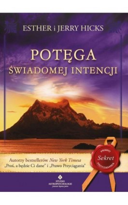 Potęga świadomej intencji - Esther Hicks - Ebook - 978-83-8171-541-6