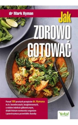 Jak zdrowo gotować - Mark Hyman - Ebook - 978-83-8272-043-3