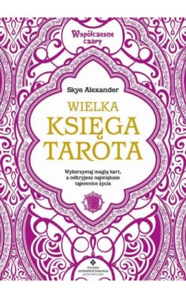 Wielka księga Tarota - Skye Alexander - Ebook - 978-83-8171-965-0