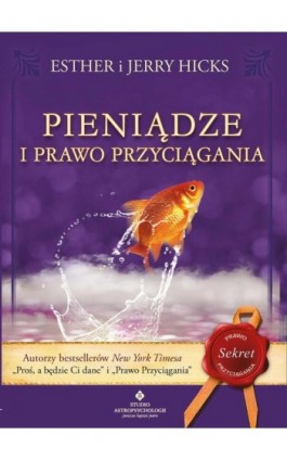 Pieniądze i Prawo Przyciągania. - Esther Hicks - Ebook - 978-83-8171-552-2