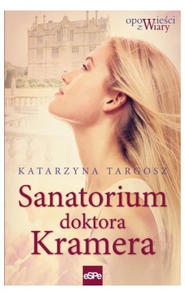 Sanatorium doktora Kremera - Katarzyna Targosz - Ebook - 978-83-8201-133-3