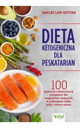 Dieta ketogeniczna dla peskatarian - Shelby Law Ruttan - Ebook - 978-83-8272-197-3