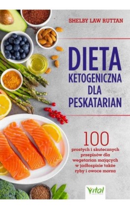 Dieta ketogeniczna dla peskatarian - Shelby Law Ruttan - Ebook - 978-83-8272-197-3