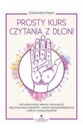 Prosty kurs czytania z dłoni - Cassandra Eason - Ebook - 978-83-8171-760-1