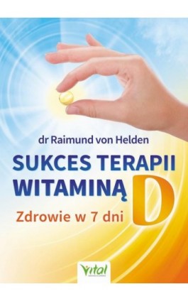 Sukces terapii witaminą D - Raimund von Helden - Ebook - 978-83-8272-242-0