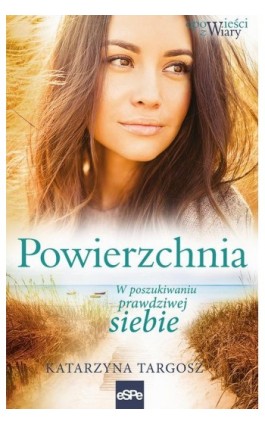 Powierzchnia - Katarzyna Targosz - Ebook - 978-83-8201-119-7