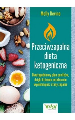 Przeciwzapalna dieta ketogeniczna - Molly Devine - Ebook - 978-83-8272-226-0