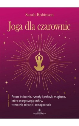 Joga dla czarownic - Sarah Robinson - Ebook - 978-83-8171-838-7