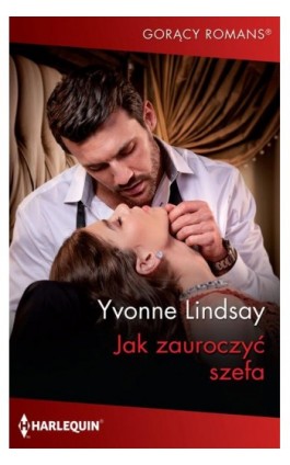 Jak zauroczyć szefa - Yvonne Lindsay - Ebook - 978-83-276-8470-7