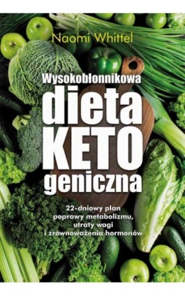 Wysokobłonnikowa dieta ketogeniczna - Naomi Whittel - Ebook - 978-83-8272-034-1