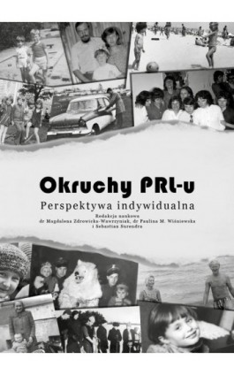 Okruchy PRL-u - autor zbiorowy - Ebook - 978-83-66353-94-7