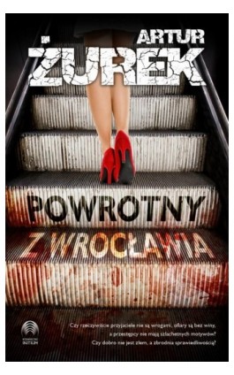 Powrotny z Wrocławia - Artur Żurek - Ebook - 978-83-66328-83-9