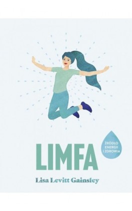 Limfa. - Lisa Levitt Gainsley - Ebook - 978-83-287-2080-0