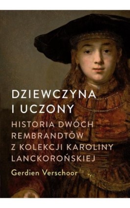 Dziewczyna i uczony - Gerdien Verschoor - Ebook - 978-83-276-7593-4