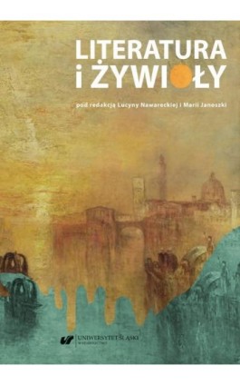 Literatura i żywioły - Ebook - 978-83-226-4152-1