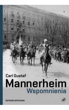 Wspomnienia - Carl Gustaw Mannerheim - Ebook - 978-83-66498-09-9