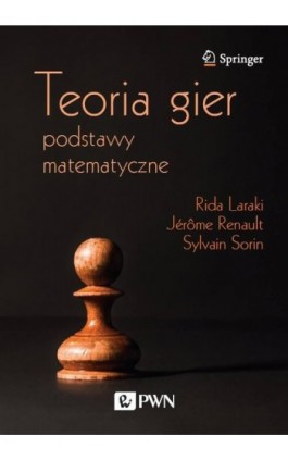 Teoria gier. Podstawy matematyczne - Rida Laraki - Ebook - 978-83-01-22206-2