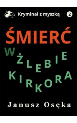 Śmierć w Żlebie Kirkora - Janusz Osęka - Ebook - 978-83-67296-57-1