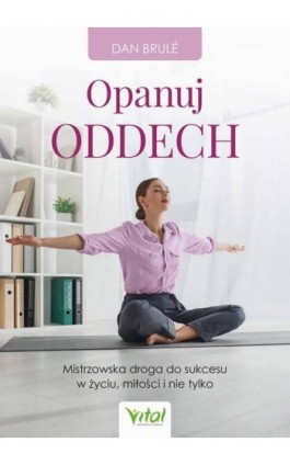 Opanuj oddech - Dan Brule - Ebook - 978-83-8272-058-7