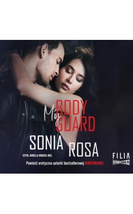 Mój bodyguard - Sonia Rosa - Audiobook - 978-83-8271-469-2