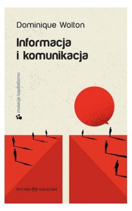 Informacja i komunikacja - Dominique Wolton - Ebook - 978-83-66056-73-2