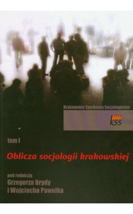 Oblicza socjologii krakowskiej t.1 - Ebook - 978-83-7688-217-8