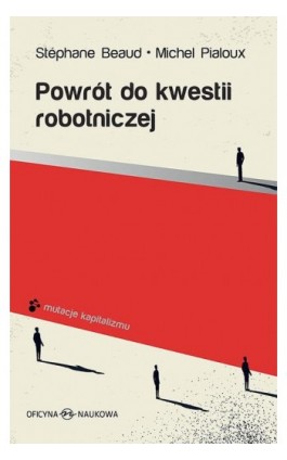 Powrót do kwestii robotniczej - Stéphane Beaud, - Ebook - 978-83-66056-79-4