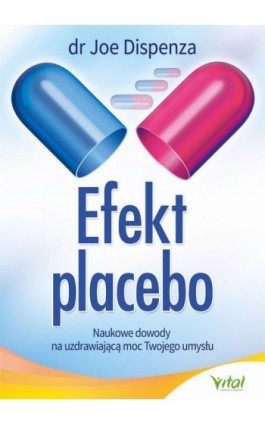 Efekt placebo - Joe Dispenza - Ebook - 978-83-8272-148-5