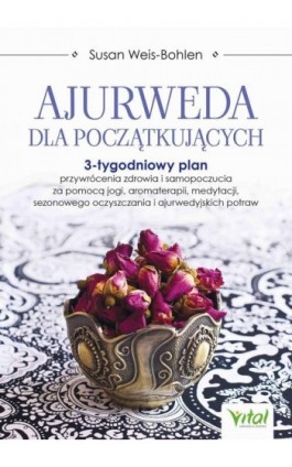 Ajurweda dla początkujących - Susan Weis-Bohlen - Ebook - 978-83-8168-928-1