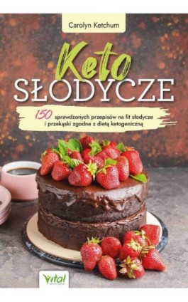 Keto słodycze - Carolyn Ketchum - Ebook - 978-83-8272-076-1