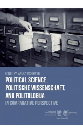 Political Science, Politische Wissenschaft, and Politologija in Comparative Perspective - Ebook - 978-83-65817-24-2
