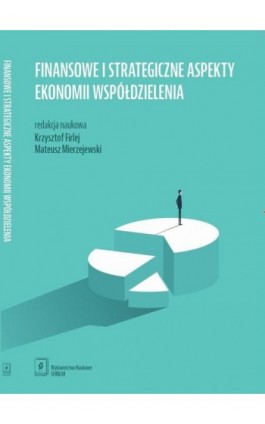 Finansowe i strategiczne aspekty ekonomii współdzielenia - Ebook - 978-83-66470-45-3