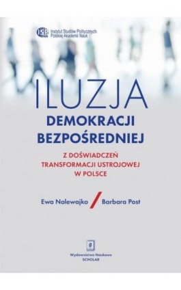 Iluzja demokracji bezpośredniej - Ewa Nalewajko - Ebook - 978-83-66470-61-3