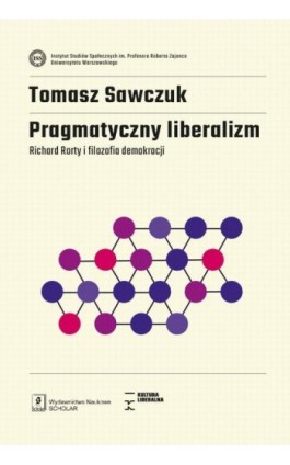 Pragmatyczny liberalizm - Tomasz Sawczuk - Ebook - 978-83-66470-71-2