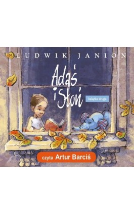 Adaś i Słoń - książka druga - audiobook - Ludwik Janion - Audiobook - 978-83-7551-745-3