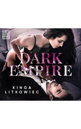 Dark Empire - Kinga Litkowiec - Audiobook - 978-83-287-2374-0