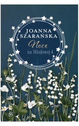 Noce na Miodowej 4 - Joanna Szarańska - Ebook - 9788367176828