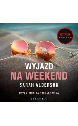 WYJAZD NA WEEKEND - Sarah Alderson - Audiobook - 978-83-8215-947-9