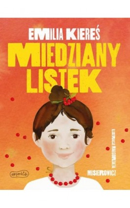 Miedziany Listek - Emilia Kiereś - Ebook - 978-83-276-8032-7