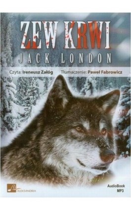 Zew krwi - Jack London - Audiobook - 978-83-60313-84-8