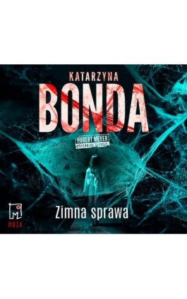 Zimna sprawa - Katarzyna Bonda - Audiobook - 978-83-287-2377-1