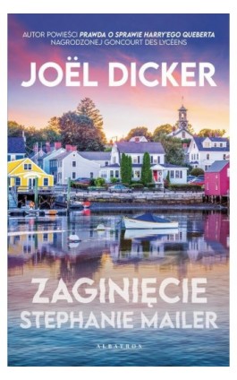 ZAGINIĘCIE STEPHANIE MAILER - Joel Dicker - Ebook - 978-83-6733-859-2