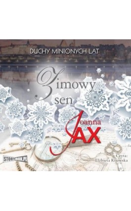 Duchy minionych lat. Tom 4. Zimowy sen - Joanna Jax - Audiobook - 978-83-8271-338-1