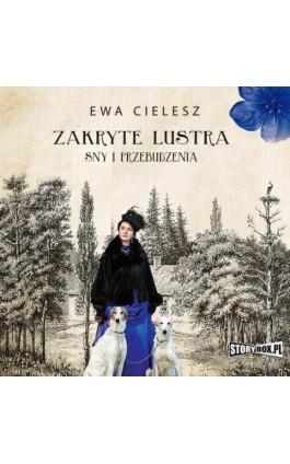 Zakryte lustra. Tom 1. Sny i przebudzenia - Ewa Cielesz - Audiobook - 978-83-8271-503-3