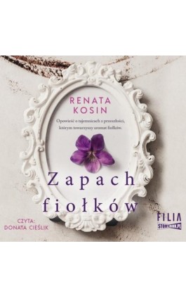 Zapach fiołków - Renata Kosin - Audiobook - 978-83-8271-501-9
