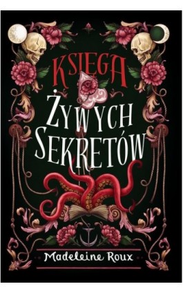 Księga żywych sekretów - Madeleine Roux - Ebook - 978-83-8266-098-2