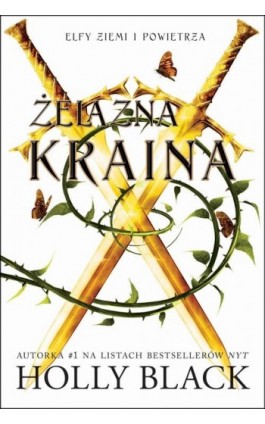 Żelazna Kraina. Elfy ziemi i powietrza. Tom 3 - Holly Black - Ebook - 978-83-7686-985-8