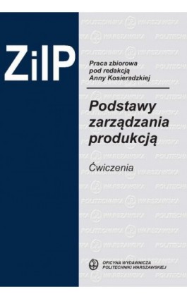 Podstawy zarządzania produkcją. Ćwiczenia - Ebook - 978-83-8156-358-1