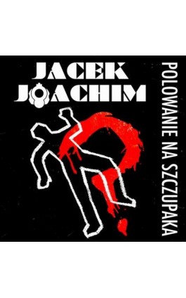 Polowanie na szczupaka - Jacek Joachim - Audiobook - 978-83-67021-82-1