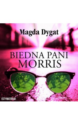 Biedna pani Morris - Magda Dygat - Audiobook - 978-83-67021-87-6